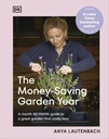 Money-Saving Garden Year: A Moon-by-ay Guide to a Great Garden that Costs Less