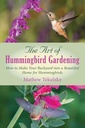 Hummingbird Gardening: Backyardinizi Hummingbirds için Güzel Bir Eve Nasıl Yapılır