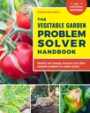Sebze Bahçe Problemi Solver Handbook: Yenilebilir bitkilerde hastalıkları ve diğer ortak sorunları tanımlama ve yönetme