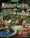 Miniature Bahçeler: Tasarım ve minyatür peri bahçeleri, yemek bahçeleri, terrariums ve daha fazla kapı ve dışarı